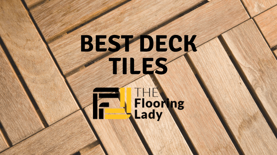 best deck tiles