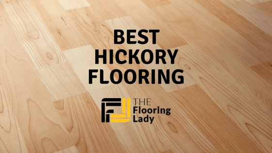 best hickory flooring