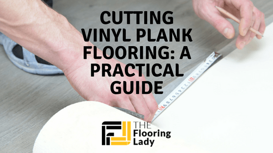 Cutting Vinyl Plank Flooring