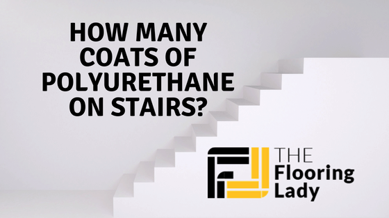 how many coats of polyurethane on stairs